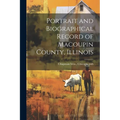 Portrait and Biographical Record of Macoupin County, Illinois