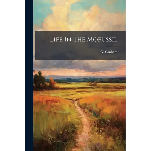 Life In The Mofussil