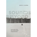 Sounds Beyond: Arvo Pärt and the 1970s Soviet Underground