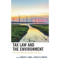 Tax Law and the Environment: A Multidisciplinary and Worldwide Perspective