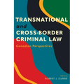 Transnational and Cross-Border Criminal Law: Canadian Perspectives