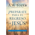 Prepárate Para El Regreso de Jesús