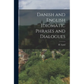 Danish and English Idiomatic Phrases and Dialogues