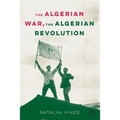 The Algerian War, the Algerian Revolution