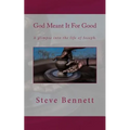 God Meant It For Good