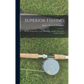 Superior Fishing: Or, The Striped Bass, Trout, Black Bass, and Blue-fish of the Northern States