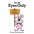 For All Eyes Only