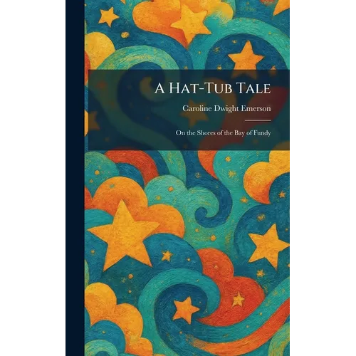 A Hat-Tub Tale: On the Shores of the Bay of Fundy