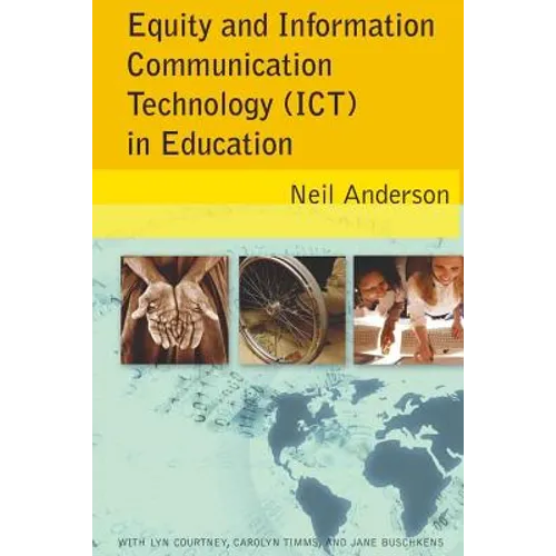 Equity and Information Communication Technology (ICT) in Education: with Lyn Courtney, Carolyn Timms, and Jane Buschkens
