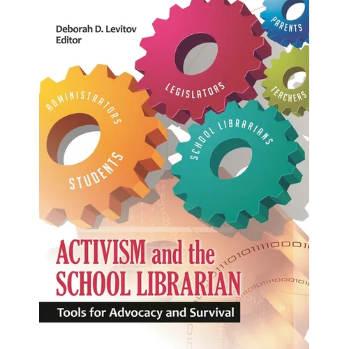 Activism and the School Librarian: Tools for Advocacy and Survival