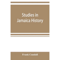 Studies in Jamaica history