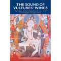 The Sound of Vultures' Wings: The Tibetan Buddhist Chöd Ritual Practice of the Female Buddha Machik Labdrön