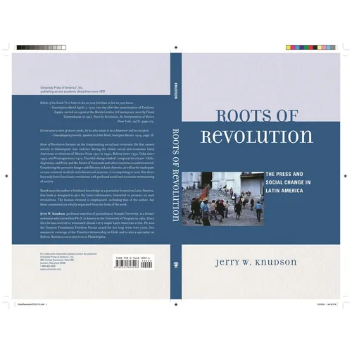 Roots of Revolution: The Press and Social Change in Latin America