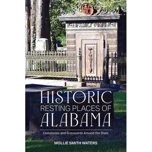 Historic Resting Places of Alabama