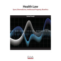 Health Law: Sport, Biomedicine, Intellectual Property, Bioethics