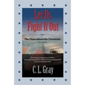 Let Us Fight It Out