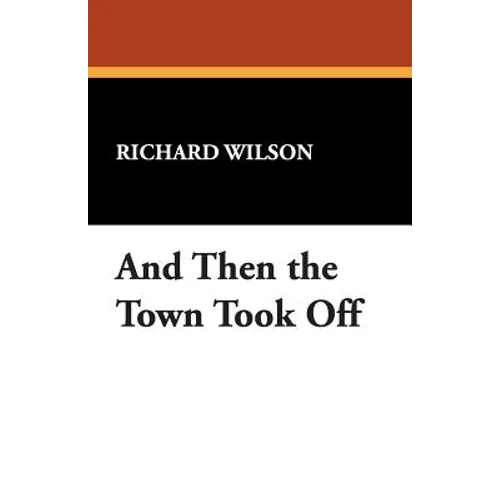 And Then the Town Took Off
