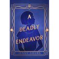 A Deadly Endeavor