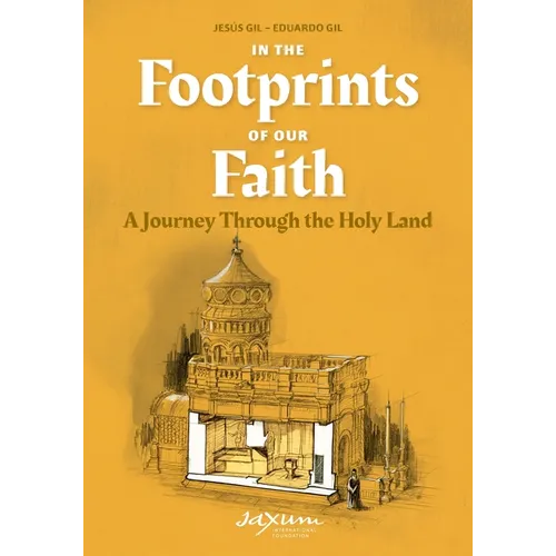 In the Footprints of Our Faith (softcover): A Journey Through the Holy Land