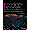 Cryptography Apocalypse: Preparing for the Day When Quantum Computing Breaks Today's Crypto