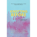 Knotting Before Them: An why choose novella