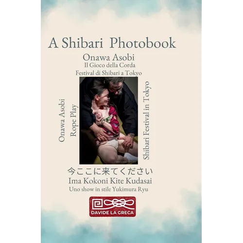Onawa Asobi - Il Gioco della Corda - Fotografie di Shibari