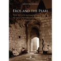 Eros and the Pearl: The Yezidi Cosmogonic Myth at the Crossroads of Mystical Traditions