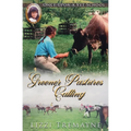 Greener Pastures Calling