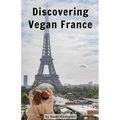 Discovering Vegan France