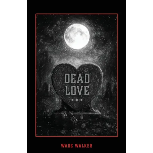 Dead Love: Apocalyptic Pop Sonnets