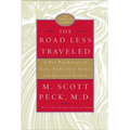 The Road Less Traveled: A New Psychology of Love, Traditional Values, and Spiritual Growth