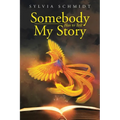 Somebody Has to Tell My Story