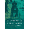 An Outpost of Colonialism: The Hispanic Community of Mérida, Yucatán, 1690-1730