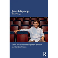 Juan Mayorga: Six Plays
