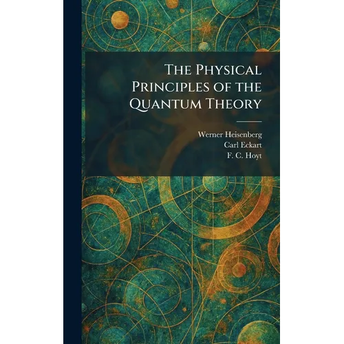 The Physical Principles of the Quantum Theory