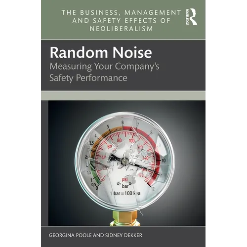 Random Noise: Measuring Your Company's Safety Performance