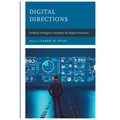 Digital Directions: Artificial Intelligence Pathways for Higher Education