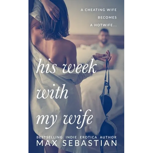 His Week With My Wife