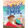 El Río Es Mi Mar (the River Is My Ocean)