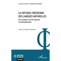 La critique frégéenne des langues naturelles: Une analyse d'écrits logiques et philosophiques