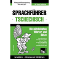 Sprachführer Deutsch-Tschechisch und Kompaktwörterbuch mit 1500 Wörtern