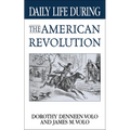 Daily Life During the American Revolution