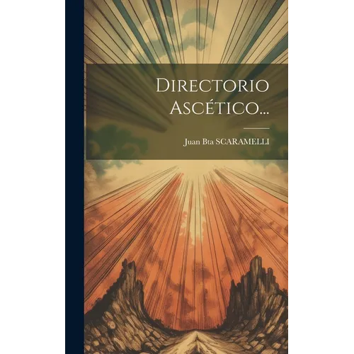 Directorio Ascético... - Hardcover