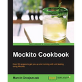 Mockito Cookbook