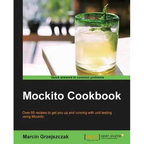 Mockito Cookbook