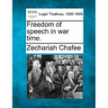 Freedom of Speech in War Time.