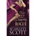 How to Love a Dangerous Rogue: A Royal Regency Romance