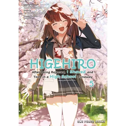 Higehiro Volume 5: After Being Rejected, I Shaved and Took in a High School Runaway