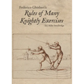 Federico Ghislieri's Rules of Many Knightly Exercises