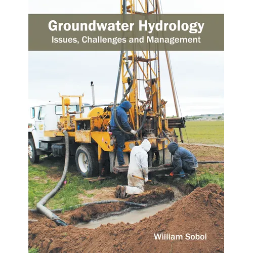 Groundwater Hydrology: Issues, Challenges and Management